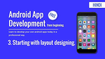 Android studio tutorial for beginners | Layout designing | Hindi Tutorial 2019