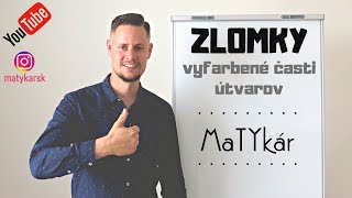 ZLOMKY - vyfarbené časti útvarov | príklady