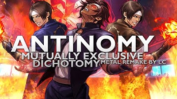 KOF BGM - Team Clones - Antinomy ~Mutually Exclusive Dichotomy~ (METAL REMAKE BY LC)