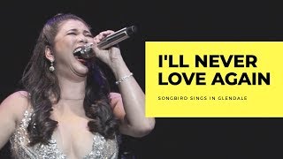 Regine Velasquez - I&#39;ll Never Love Again (Songbird Sings in Glendale)