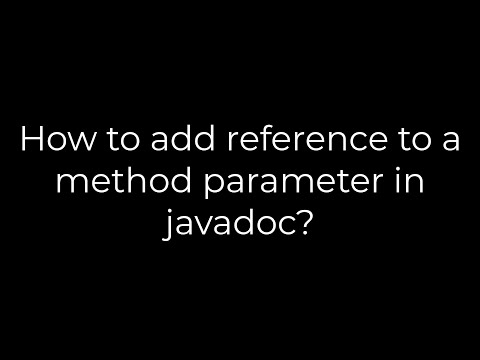 Java :How to add reference to a method parameter in javadoc?(5solution)