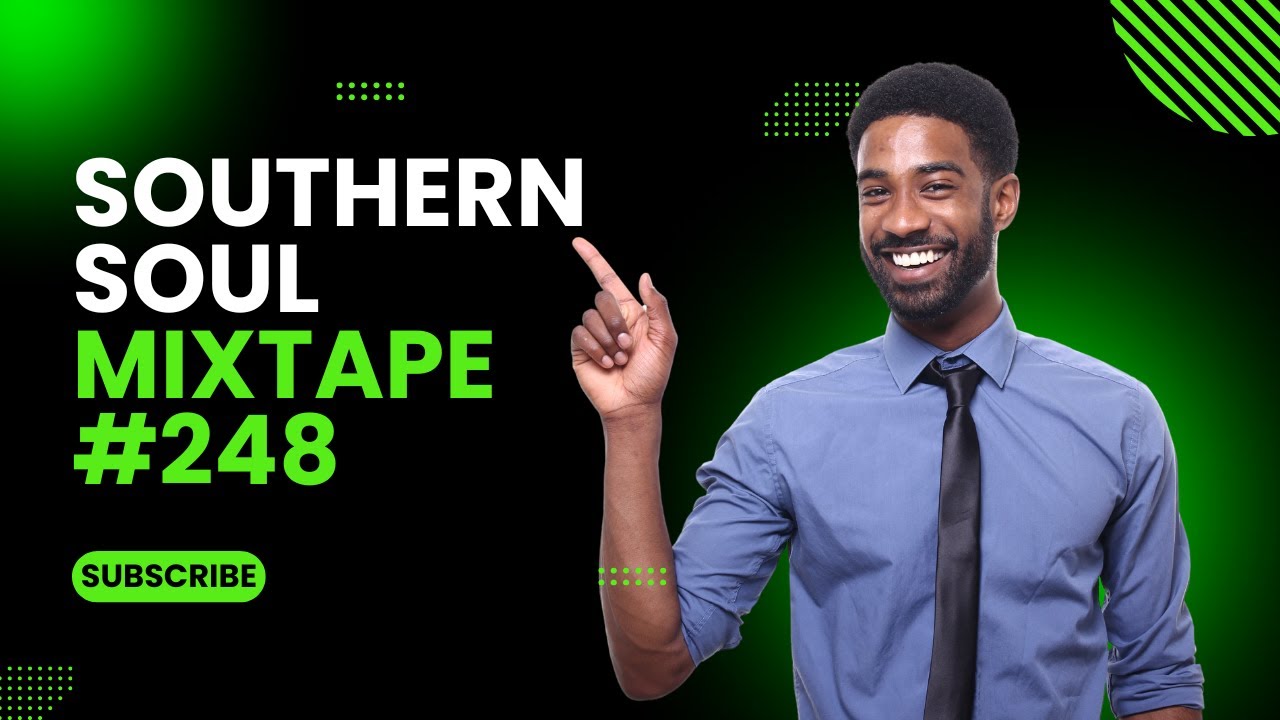 Southern Soul Mixtape #248 - YouTube