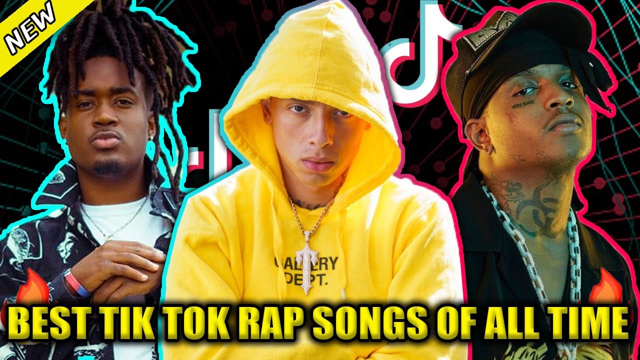 BIGGEST TIK TOK RAP SONGS OF ALL TIME YouTube