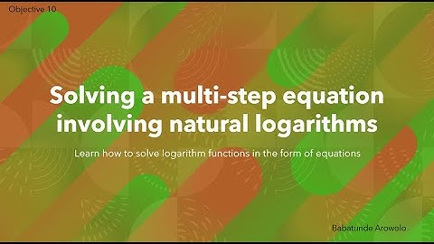 Solving a multi-step equation involving natural logarithms.
