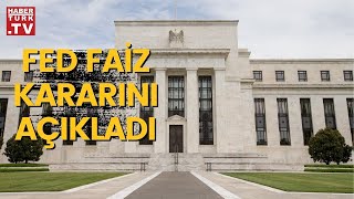 Fedin Faiz Kararı Ne Oldu?