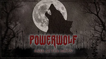 POWERWOLF - Bark At The Moon (Official Lyric Video) | Napalm Records