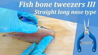 Fish Bone Tweezers Ⅲ [Straight long nose type]