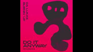 Download Lagu Da Lukas - Burnin' Up (Jaegerossa Remix) MP3