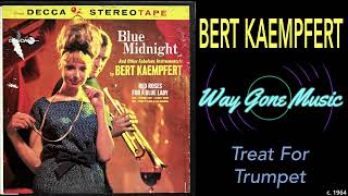 Bert Kaempfert  Treat For Trumpet