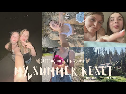 My summer reset (getting out of a slump )
