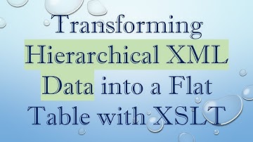 Transforming Hierarchical XML Data into a Flat Table with XSLT