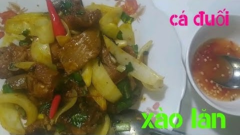 Cá Đuối Xào Lăn Ngon Không Cưỡng Lại Được