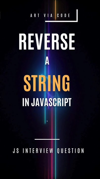 How to reverse a String in JS | JS Interview Questions #shortfeed # ...