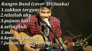 Full Album Kangen Band (best cover tri suaka) cocok buat kaum rebahan#musisijogjaproject