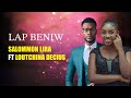 L ap beni w  salomon lira feat loutchina dcius lyric official