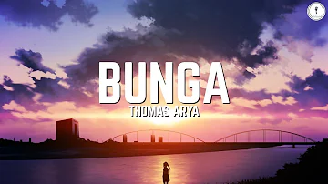 Thomas Arya - Bunga(lyric)(New Version)