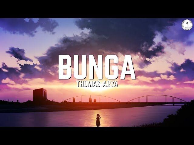 Thomas Arya - Bunga(lyric)(New Version) class=