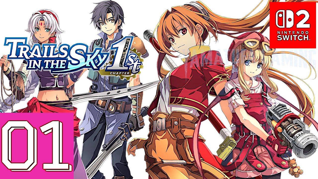 Trails in the Sky 1st Chapter [Switch 2] | Gameplay Walkthrough Part 1 ...