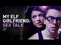 My Elf Girlfriend: Sex Talk