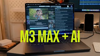 这才是真AIPC: M3 Max MacBook Pro体验