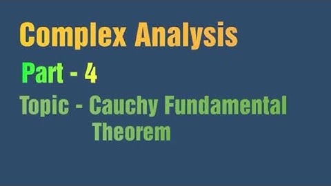 Cauchy Fundamental Theorem | Part-4