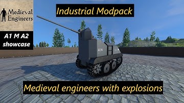 Medieval Engineers - A1 M A2 demonstration now with more shooting - Industrial Modpack - CE Edition