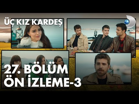 Üç Kız Kardeş: Season 2, Episode 11 Clip