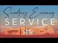 Sunday Evening Service 05/29/22