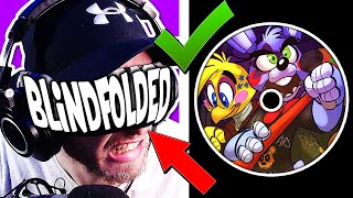 Guess The FNaF Song BLINDFOLDED (Part 2)