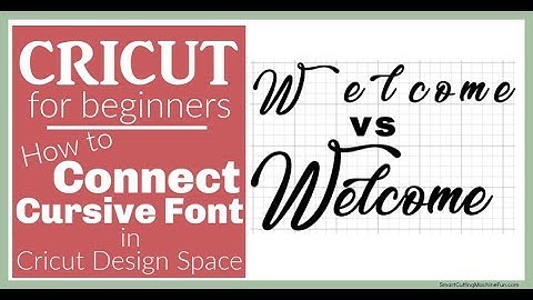 How to Connect Cursive Font in Cricut Design Space