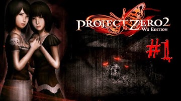 Another Ghost Story Begins! - Fatal Frame 2 (Wii) - Part 1