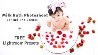 Sweet Strawberry Milk Bath Photoshoot with 6 Months + Free Lightroom Presets