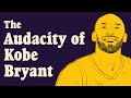 The Audacity of Kobe Bryant | The Ringer