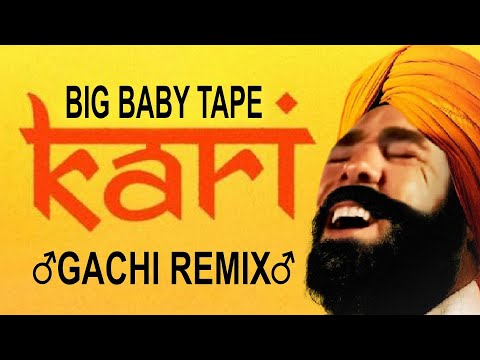 Превью для «Big Baby Tape  Kari (Gachi Remix) Right Version»