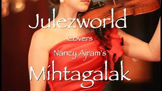 Nancy Ajram - Mihtagalak violin cover (نانسي عجرم - محتجالك)