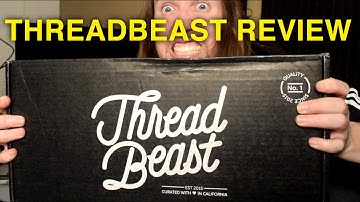 ThreadBeast Unboxing and Review