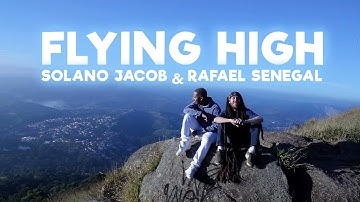 📺 Solano Jacob & Rafael Senegal - Flying High [Official Video]
