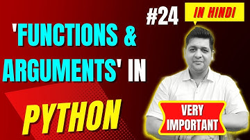 Functions & Arguments in Python || Complete Python Tutorial For Beginners in Hindi (With Notes) #24