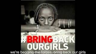 BRING BACK OUR GIRLS.The Official Campaign song.