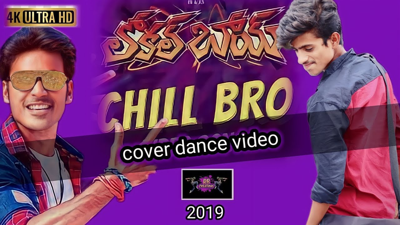 Chill bro cover song l Local boy l R B CREATIONS l Danush l Udayjalam
