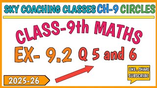 Class-9 || Maths || Chapter-9 Circles || Exercise 9.2 Q-5 and Q-6 || NCERT || Sky Coaching Classes
