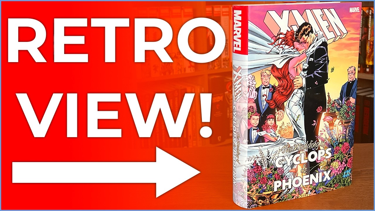 X men: The Wedding Of Cyclops & Phoenix Hardcover Retroview