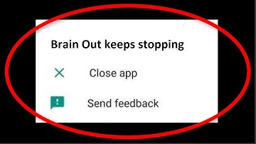 Fix Brain Out Keeps Stopping Android || Fix Brain Out App Not Open Problem Android