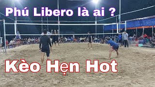 Kèo hẹn Phú Libero 3..3 Đôi Công Sang Phan Rang nín thở nghẹt thở xổ 26 cây