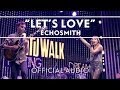 Echosmith -  Let's Love (Official Audio Video) [Extras]