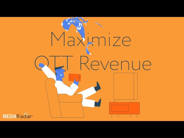 MediaRadar OTT - Maximize Your OTT Revenue