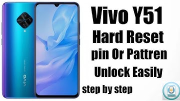 Vivo y51 hard reset pin or pattren unlock easily step by step 100% work trick