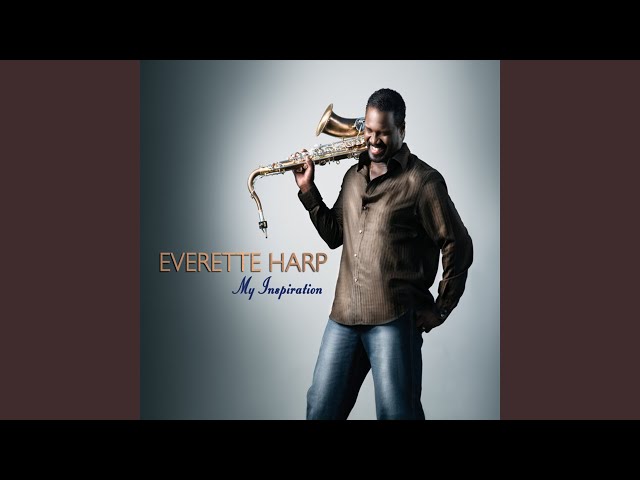 EVERETTE HARP - DON'T LOOK ANY FURTHER