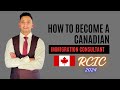 How to become immigration consultant of canada 2024  eligibility  deadlines  journey of rcic