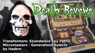 Death Reviews: Soundwave Spy Patrol - Micromasters - Selects